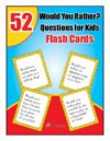 Would You Rather Questions For Kids