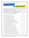 Adjectives or Adverbs