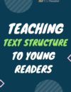 Teaching Text Structure to Young Readers
