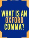 What Is the Oxford Comma?