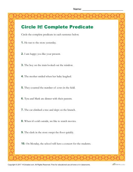 Identify the Complete Predicate in Each of the Sentences.