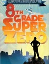 Eighth-Grade Superzero – Book Review