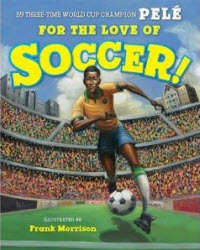 For the Love of Soccer Book Cover